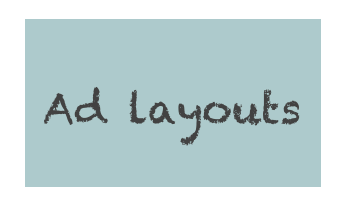 
Ad layouts
